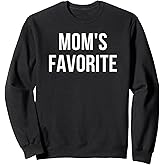 Mom's Favorite Sweatshirt