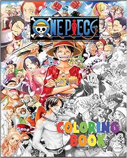 Amazon Com One Piece Coloring Book The Best Coloring With High Quality Illustrations For Kids And Adults Enjoy Coloring One Piece As You Want 8 X 10 100 Pages Stuff Anime Books Amazon Com One Piece Coloring Book The Best Coloring With High Quality Illustrations For Kids And Adults Enjoy Coloring One Piece As You Want 8 X 10 100 Pages Stuff Anime Books