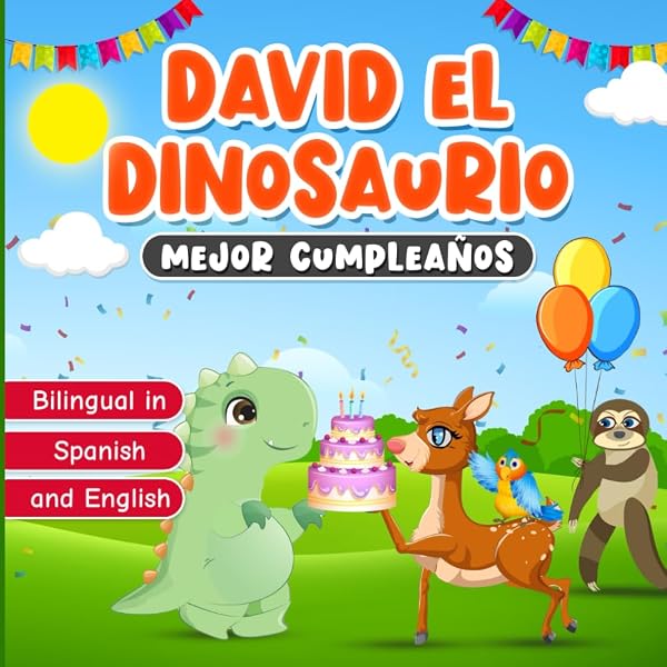 David El Dinosaurio Hace Nuevos Amigos – Libro Bilingüe Español E Inglés Para Niños De 2 A 7 Años | Cuento Infantil Para Dormir Y Aprender