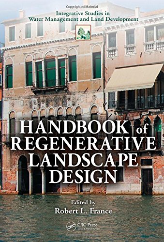 Handbook of Regenerative Landscape Design (Integrative...