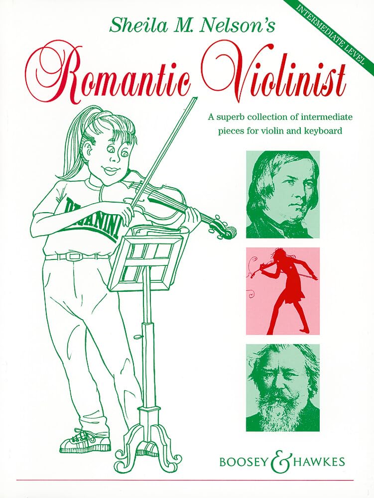 Le Violiniste Romantique de Sheila Nelson: A superb collection of intermediate pieces for violin and keyboard. violin and piano.