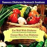 Eat Well With Diabetes / Comer Bien Con Diabetes (English and Spanish Edition) by Sansum Diabetes Research Institute