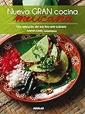 Nueva gran cocina mexicana / New Traditional Mexican Cooking: Una Seleccion Del Mas Fino Arte Culina by 