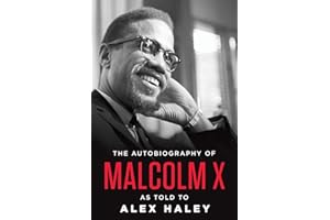 The Autobiography of Malcolm X (As told to Alex Haley)