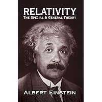 Relativity: The Special and General Theory (Dover Books on Physics)