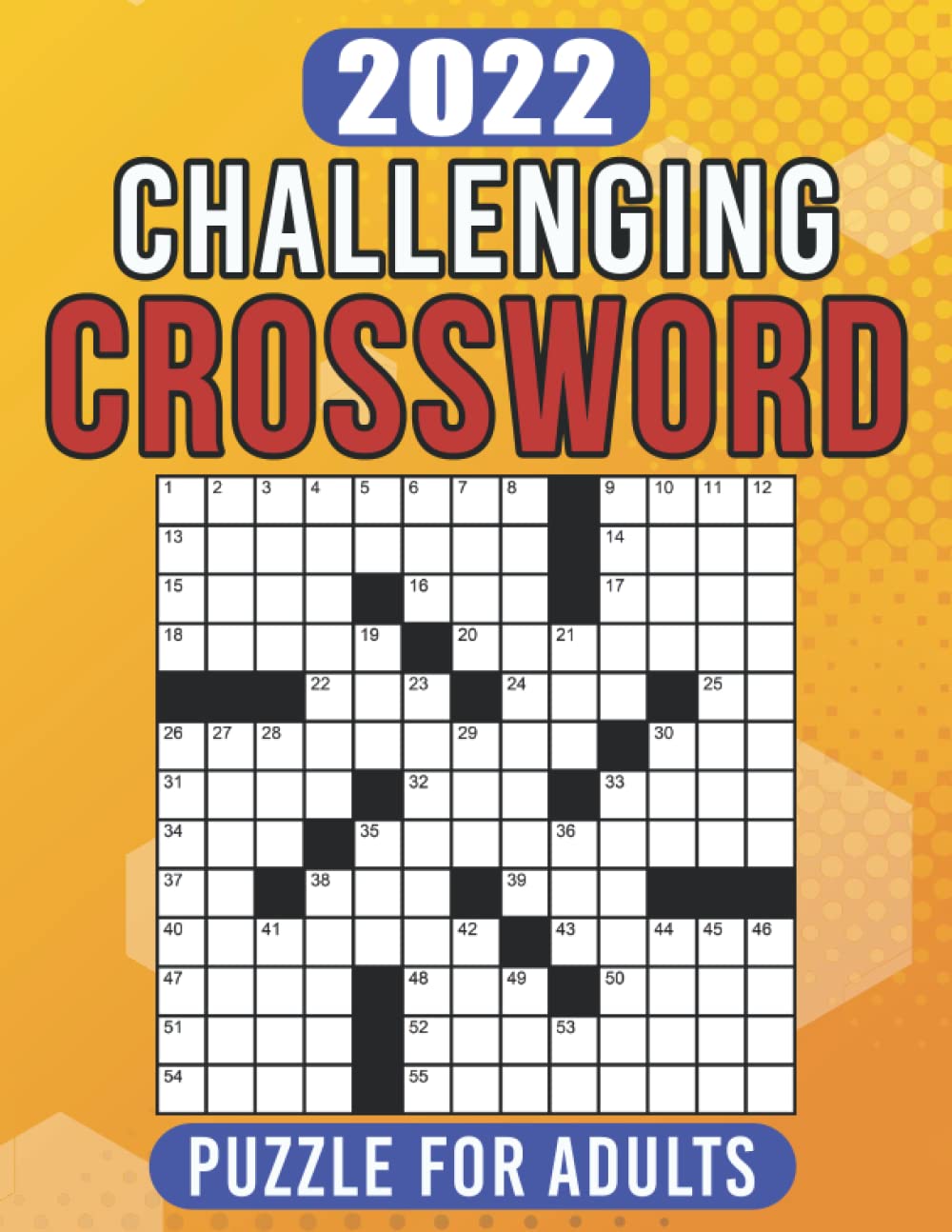2022 Challenging Crossword Puzzle For Adults: Large-print, Medium level  Puzzles Adults, Seniors, Men And Women With Solutions Awesome Crossword  Puzzle Book For Puzzle Lovers: F. Perry, Lawrence: 9798840394427:  Amazon.com: Books