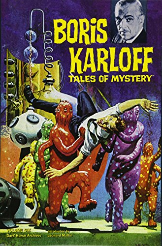 Boris Karloff Tales of Mystery Archives Volume 6 by Arnold Drake, Paul S. Newman, Len Wein