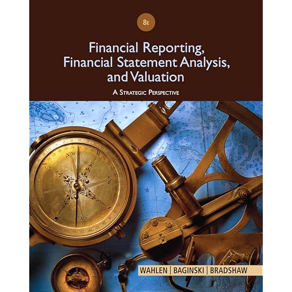 Financial Reporting, Financial Statement Analysis and Valuation