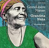Grand-mère Nanan / Grandma Nana (English and French Edition) by 
