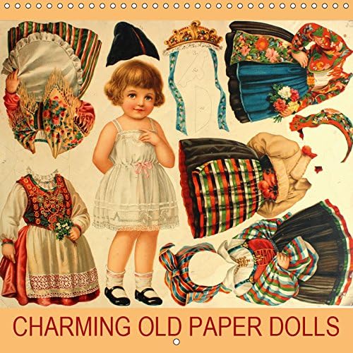 CHARMING OLD PAPER DOLLS 2019: Beautiful vintage paper dolls for collectors, children and adults. (Calvendo Hobbies) Calendar – 1 April 2018