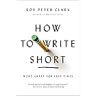 How to Write Short: Word Craft for Fast Times