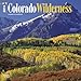 Colorado Wilderness 18 Month 2014 Calendar (Multilingual Edition) by 