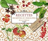 Recettes secrètes et insolites de nos régions by 