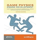 Game Physics Engine Development: How to Build a Robust Commercial-Grade Physics Engine for your Game