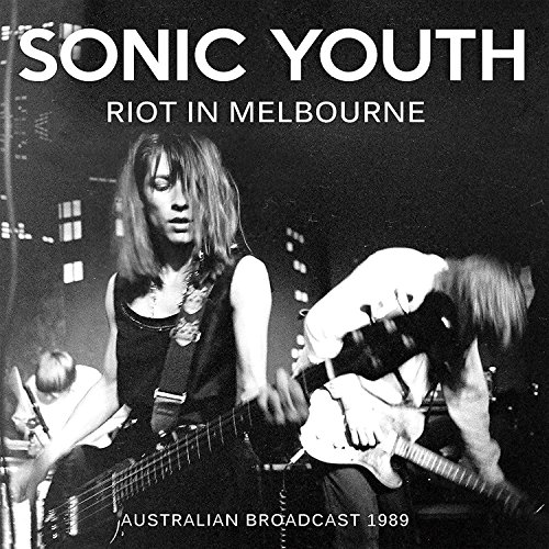 Album Art for Riot In Melbourne by Sonic Youth