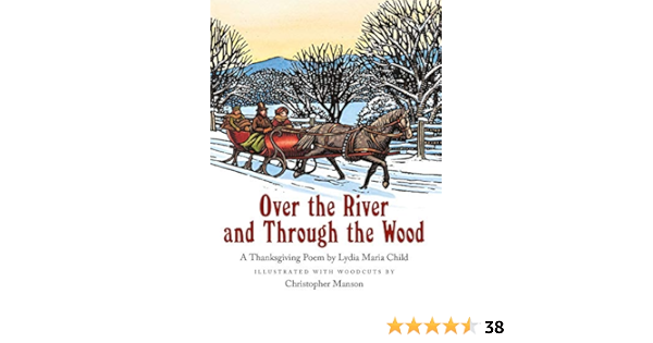 Over The River And Through The Wood Child Lydia Maria Manson Christopher Amazon Com Books