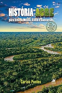 História do acre para Ensino Médio, Enem e Concursos