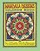 Mandala Designs Coloring Book No. 1: 35 New Mandala Designs (Sacred Design Series) by 