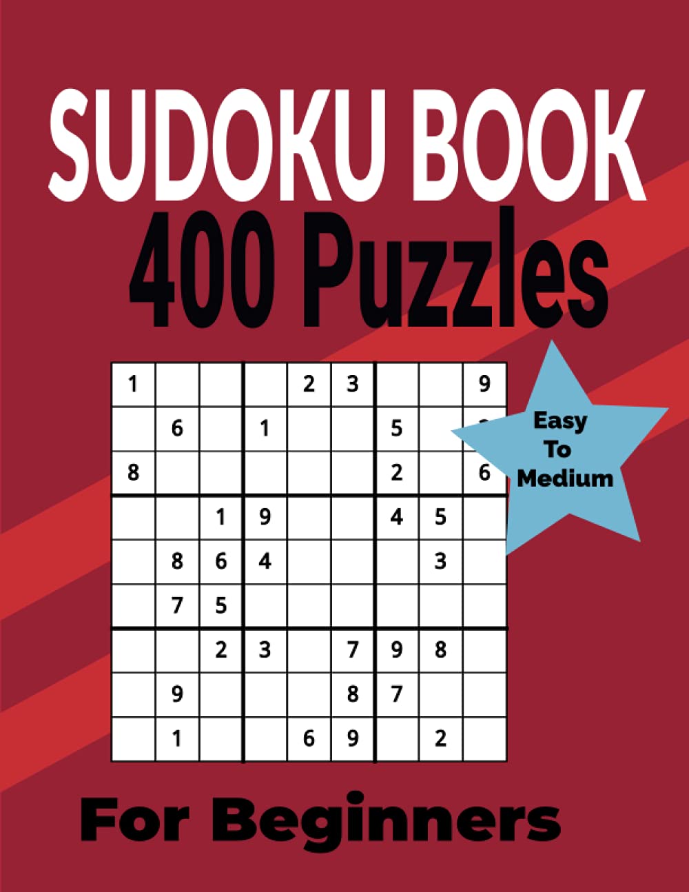 ultimate 400 sudoku puzzles book for beginners easy to medium levels sudoku puzzles with solutions a kelly charles 9798500013774 amazon com books