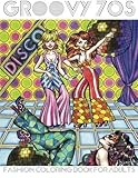 Groovy 70s: Fashion Coloring Book for Adults: Adult Coloring Books Fashion, 1970s Coloring Book by L by LightBurst Media