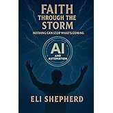 Faith Through the Storm: Nothing Can Stop What's Coming