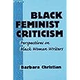 Black Feminist Criticism: Perspectives on Black Women Writers (Athene Series)