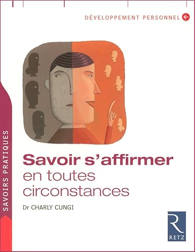 Download Savoir s'affirmer en toutes circonstances PDF