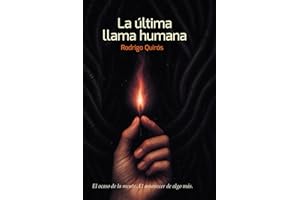 La última llama humana