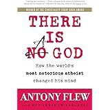 There Is a God: How the World's Most Notorious Atheist Changed His Mind