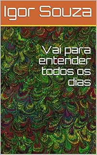 Livro Vai para entender todos os dias