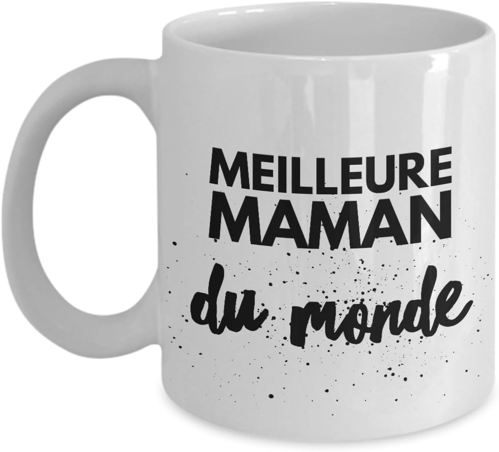 Amazon Com Cadeau Maman Meilleure Maman Du Monde Cadeaux Fete Des Meres Tasse A Cafe Drole Pour Femme Ou Tasse De The Humoristique Francais Quebec 11oz Kitchen Dining