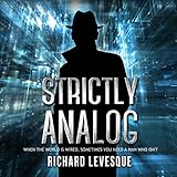 Strictly Analog