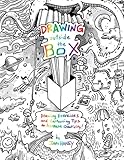 Drawing Outside the Box: Drawing Exercises and Cartooning Tips to Increase Creativity! by John Haney