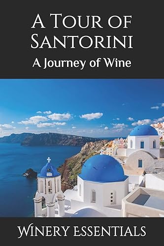 Download A Tour of Santorini: A Journey of Wine PDF