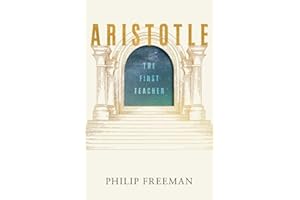Aristotle: The First Teacher
