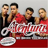 Aventura Album: «We Broke The Rules» (Front side) Aventura Album: «We Broke The Rules» (Front side)