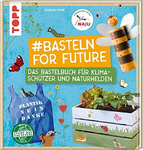 Bildung für nachhaltige Entwicklung: Basteln for Future