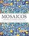 Mosaicos, Volume 1 with MyLab Spanish with Pearson eText -- Access Card Package ( One-semester access)