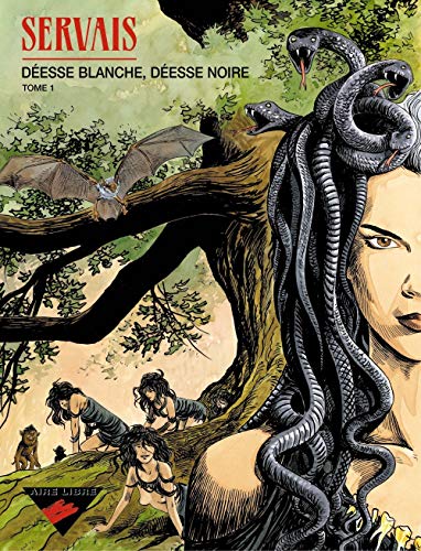 Déesse blanche, Déesse noire, tome 1 by Servais
