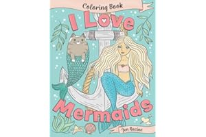 I Love Mermaids Coloring Book