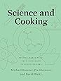 Science and Cooking: Physics Meets Food, From Homemade to Haute Cuisine