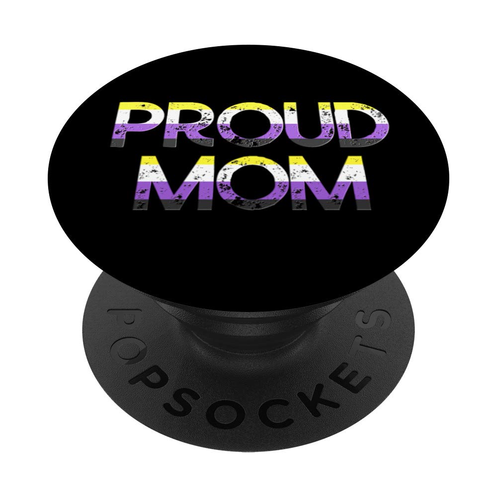 Nonbinary Proud Mom NB Enby Pride Flag Mothers Day Quote PopSockets Swappable PopGrip
