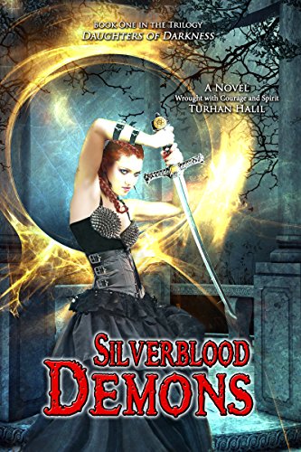 Silverblood Demons (Daughters of Darkness Book 1) by [Turhan]