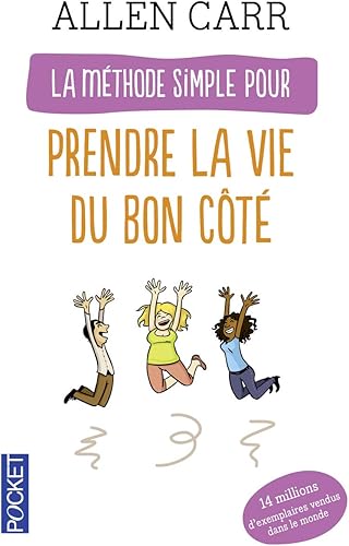 Download La méthode simple pour prendre la vie du bon côté PDF