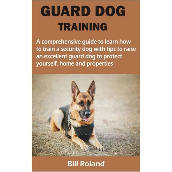 How to Train a Guard Dog: Ultimate Guide for Success