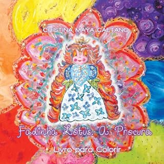 Livro Fadinha Lótus - A Procura. Livro de Pintar: Livro de atividades (Fadinha Lótus. Livros de Colorir 1)