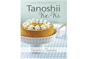 Tanoshii Ke-ki: Japanese-style Baking for All Occasions