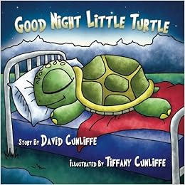 Good Night Little Turtle Cunliffe David Cunliffe Tiffany Amazon Com Books
