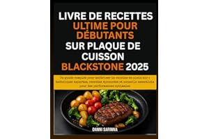 Livre de recettes ultime pour débutants sur plaque de cuisson Blackstone 2025