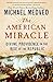The American Miracle: Divine Providence in the Rise of the Republic
